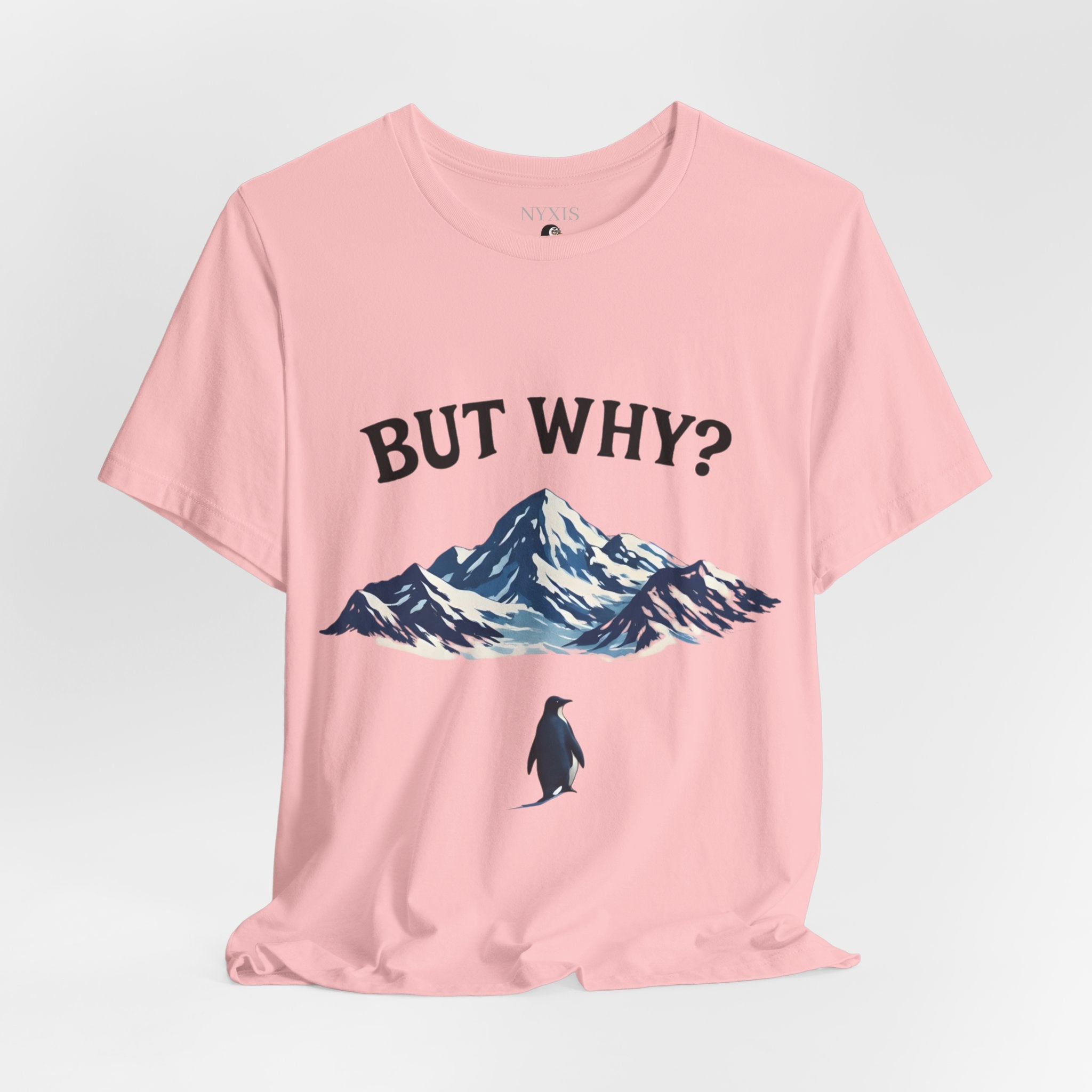 Pinguin T-Shirt - "BUT WHY?" T-Shirt