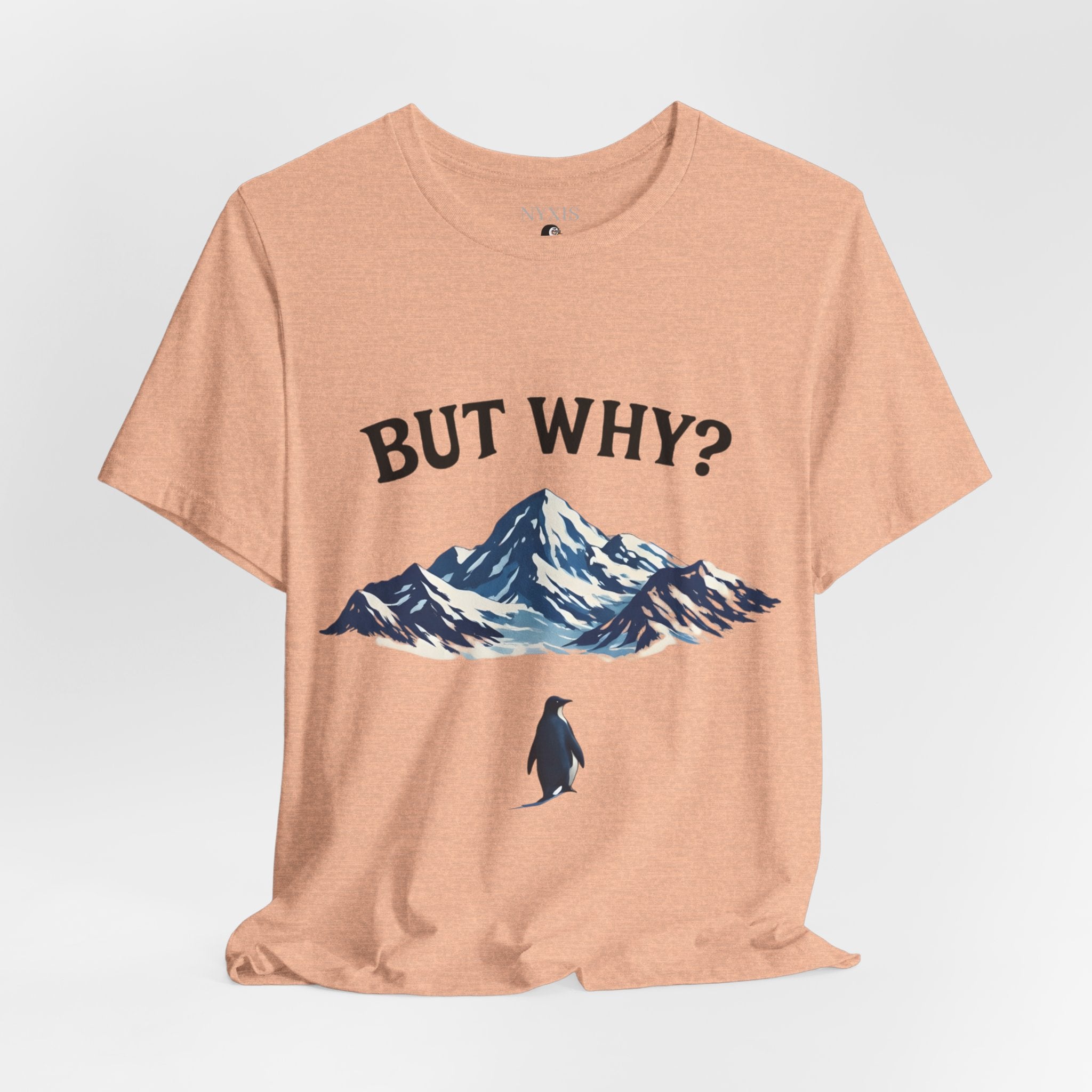 Pinguin T-Shirt - "BUT WHY?" T-Shirt