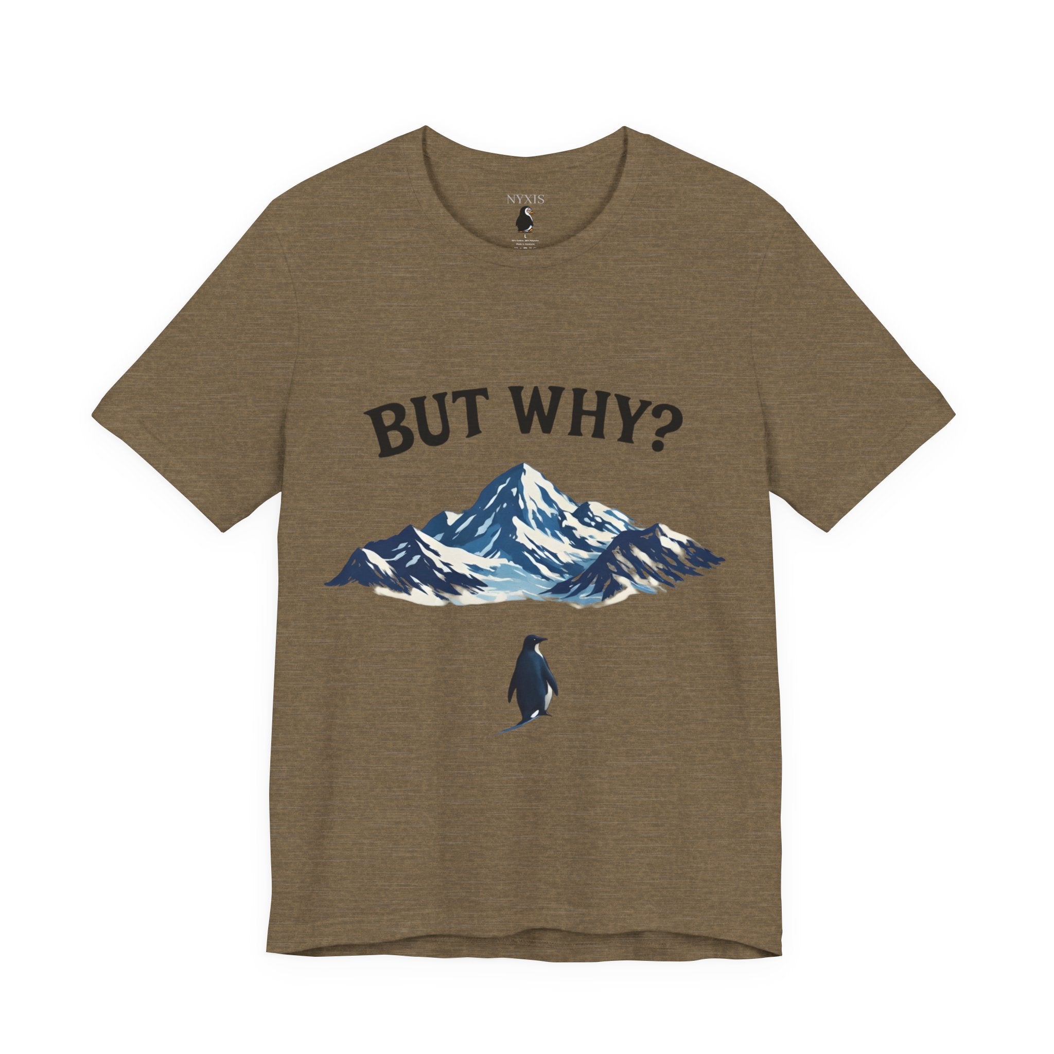 Pinguin T-Shirt - "BUT WHY?" T-Shirt